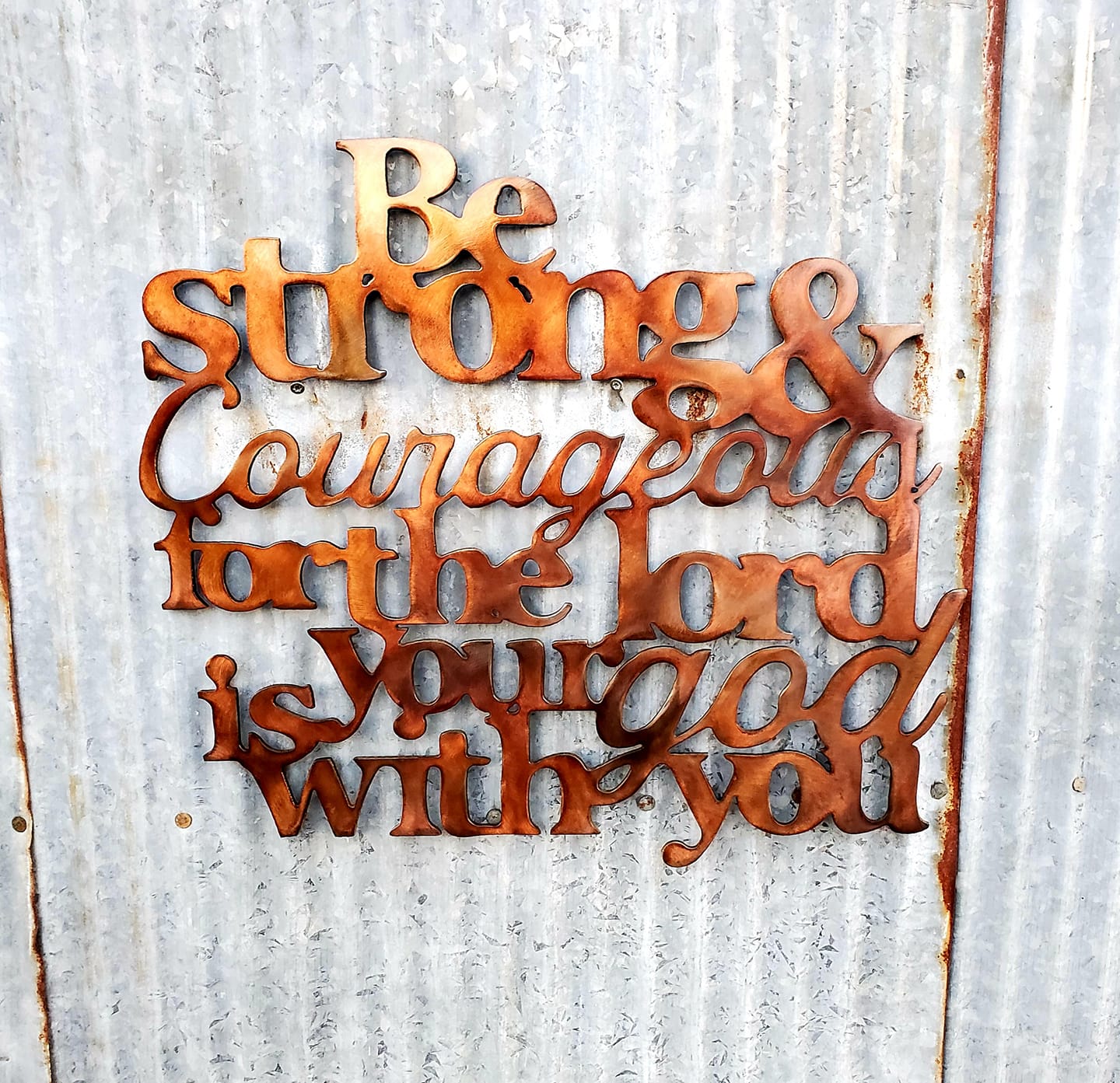 Be Strong and Courageous Metal Wall Sign