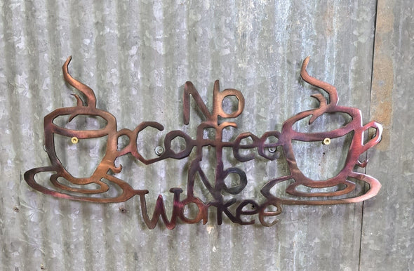 No Coffee No Workee Metal Wall Art