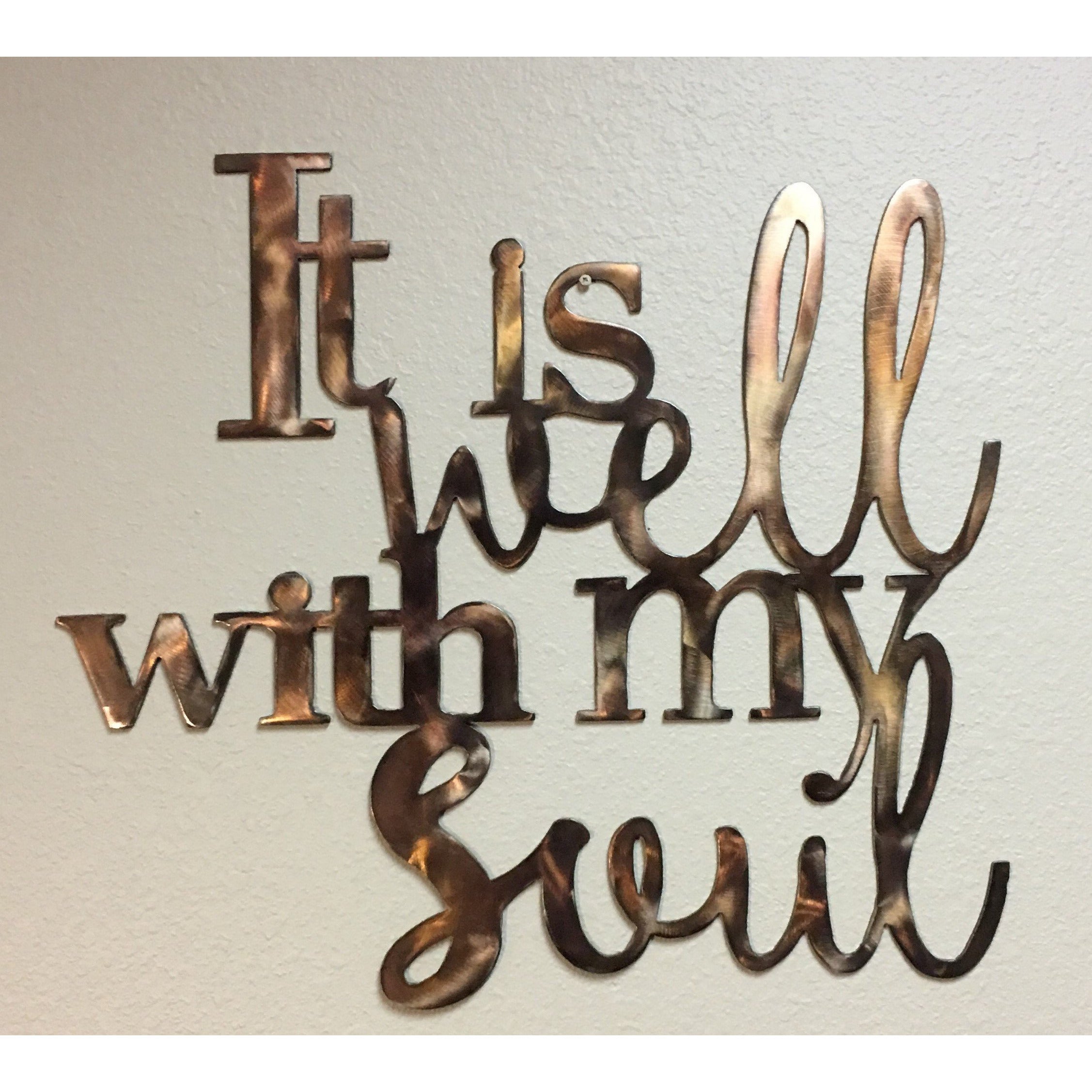 It Is Well With My Soul Metal Wall Art - LAG Metal Worx